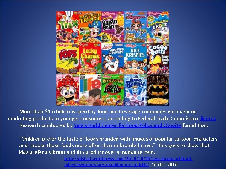 More than $1. 6 billion is spent by food and beverage companies each year