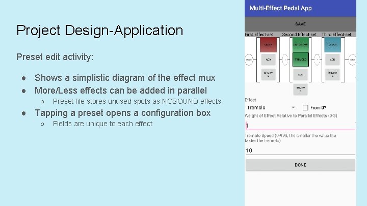 Project Design-Application Preset edit activity: ● Shows a simplistic diagram of the effect mux