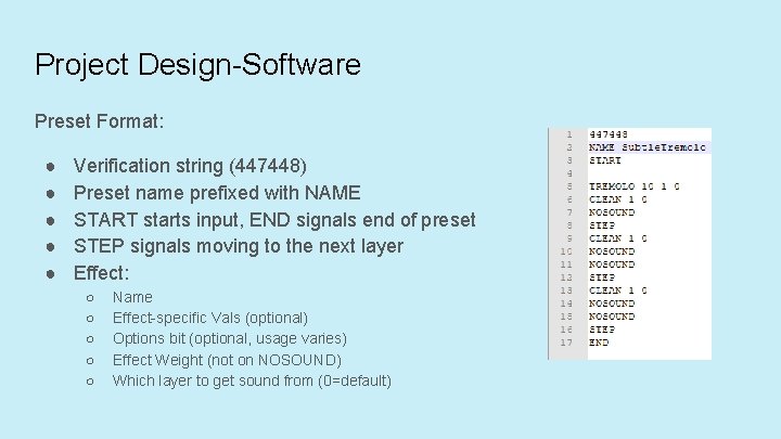 Project Design-Software Preset Format: ● ● ● Verification string (447448) Preset name prefixed with