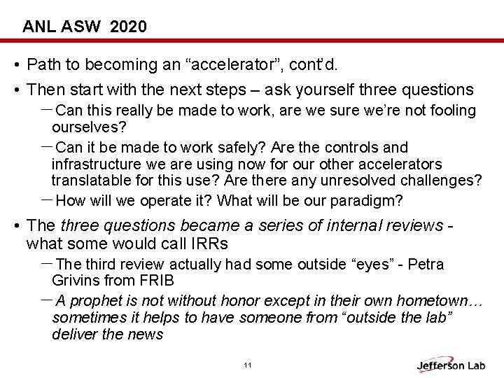 ANL ASW 2020 • Path to becoming an “accelerator”, cont’d. • Then start with