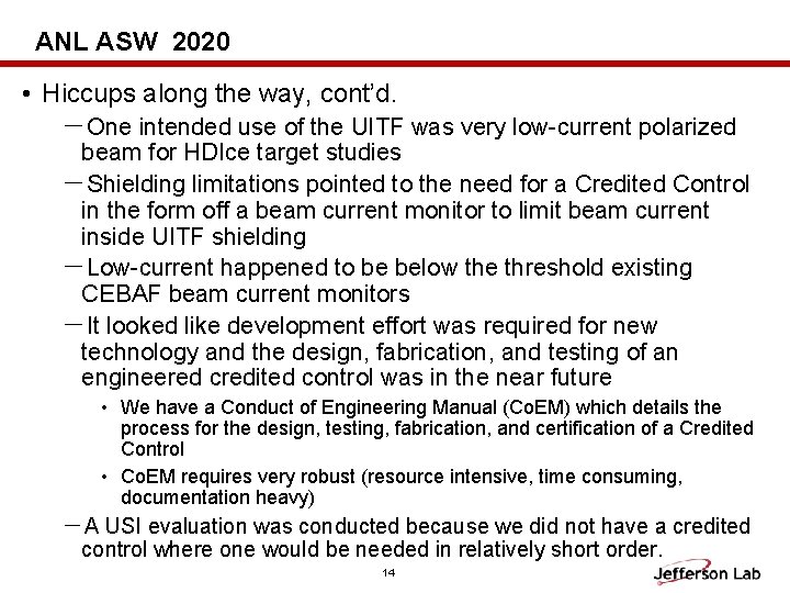 ANL ASW 2020 • Hiccups along the way, cont’d. －One intended use of the