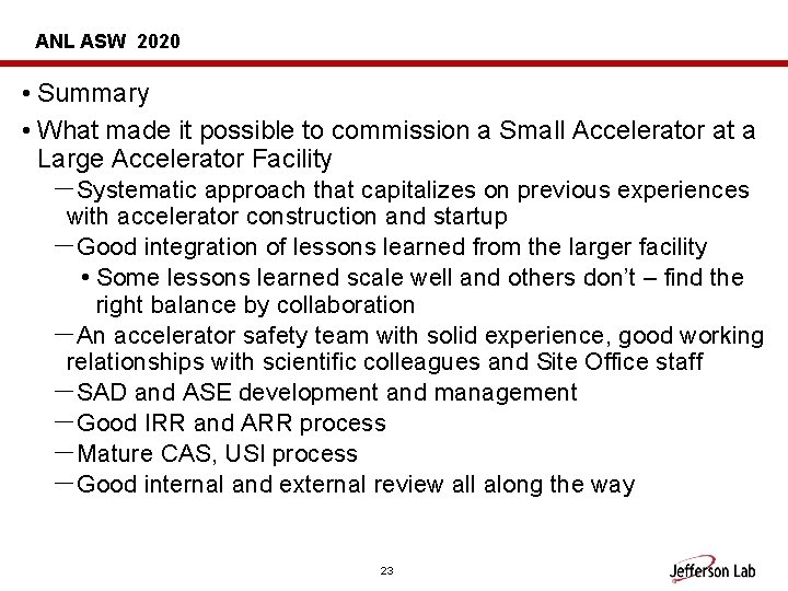 ANL ASW 2020 • Summary • What made it possible to commission a Small