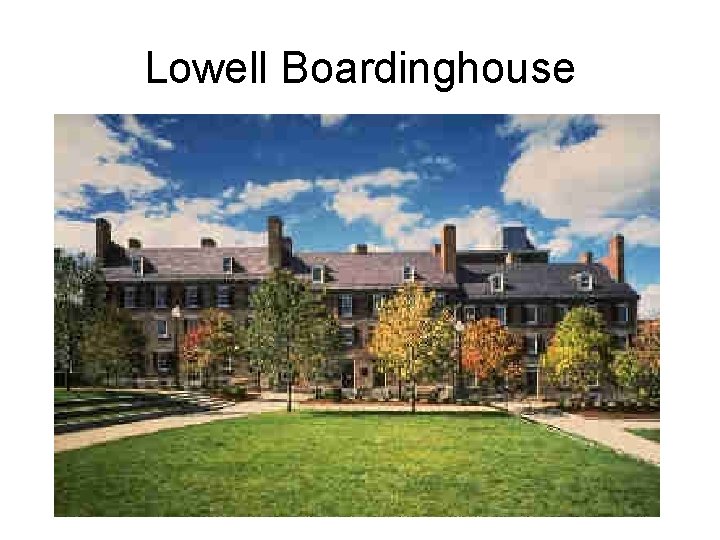 Lowell Boardinghouse 