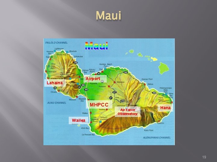 Maui Airport Lahaina MHPCC Air Force Observatory Hana Wailea 19 