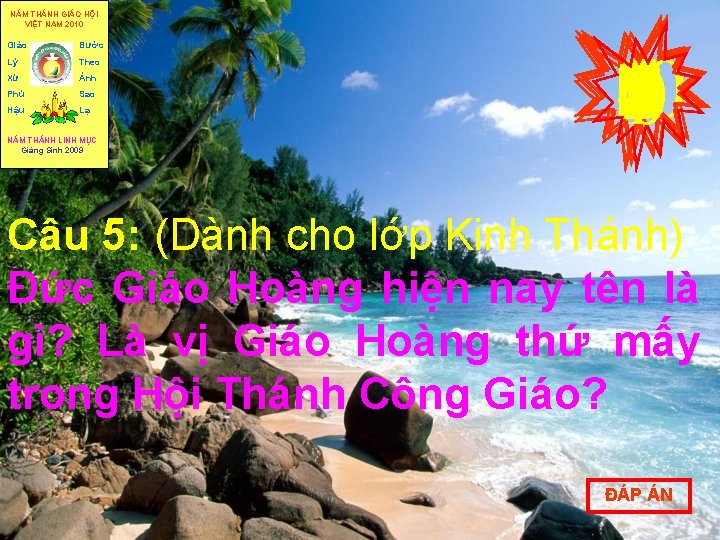 NĂM THÁNH GIÁO HỘI VIỆT NAM 2010 Giáo Bước Lý Theo Xứ Ánh Phú