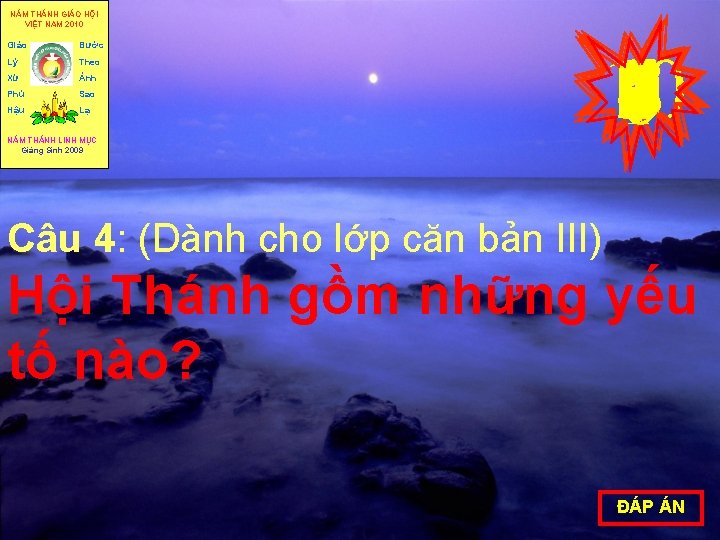 NĂM THÁNH GIÁO HỘI VIỆT NAM 2010 Giáo Bước Lý Theo Xứ Ánh Phú