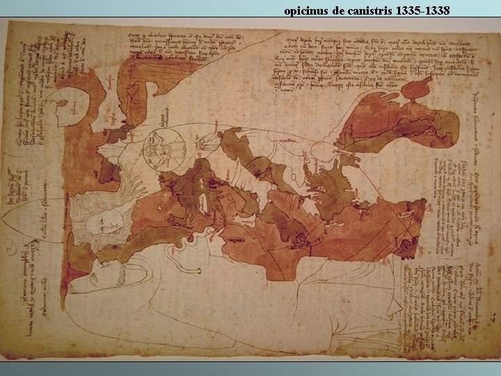 opicinus de canistris 1335 -1338 