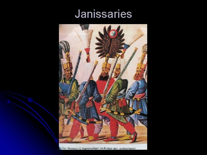 Janissaries 