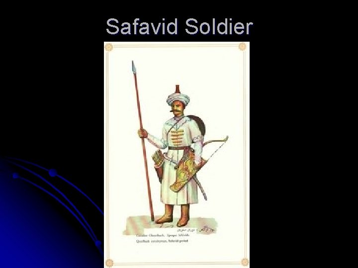 Safavid Soldier 