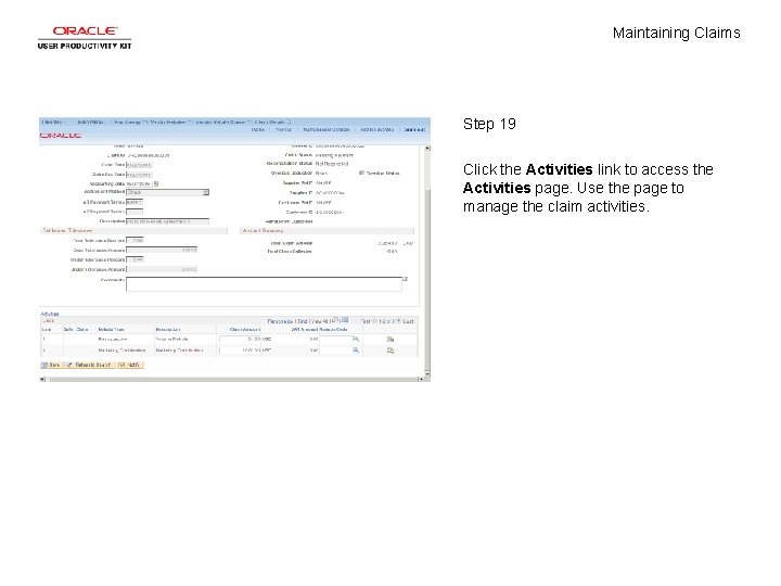 Maintaining Claims Step 19 Click the Activities link to access the Activities page. Use