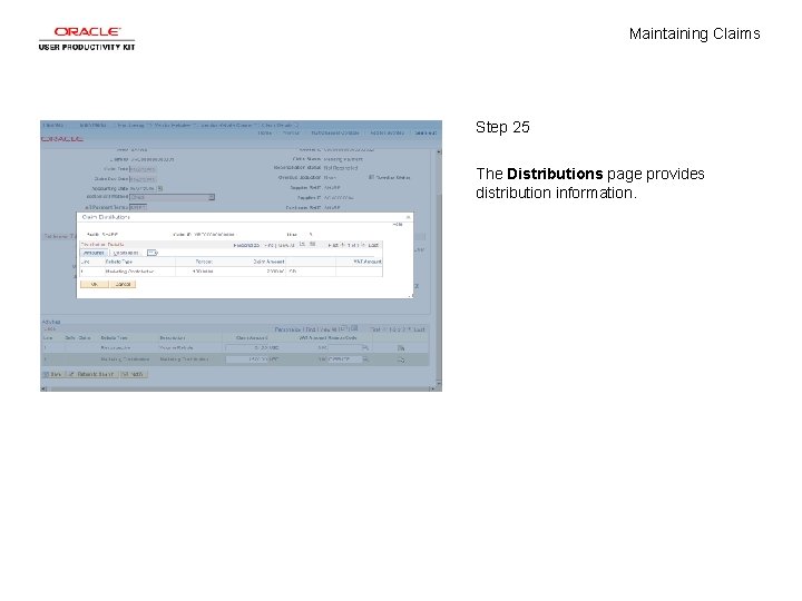 Maintaining Claims Step 25 The Distributions page provides distribution information. 