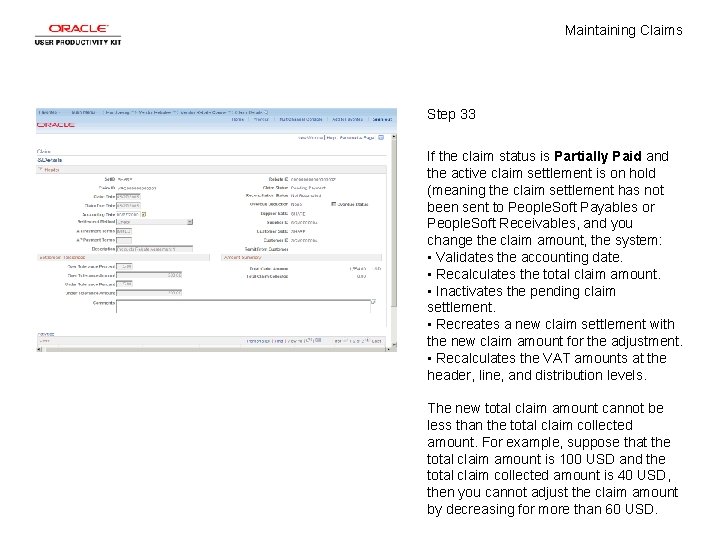 Maintaining Claims Step 33 If the claim status is Partially Paid and the active