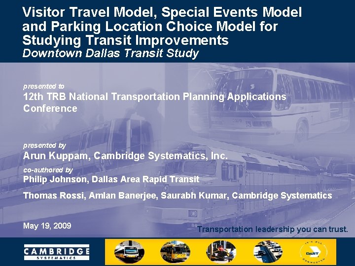 Visitor Travel Model, Special Events Model and Parking Location Choice Model for Studying Transit