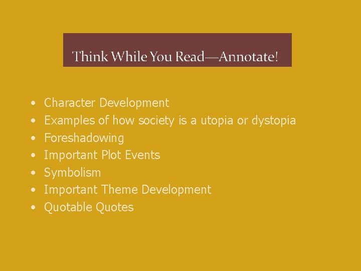  • • Character Development Examples of how society is a utopia or dystopia