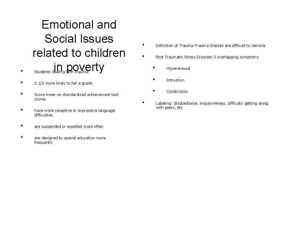 • • • Emotional and Social Issues related to children in poverty • • • • Emotional and Social Issues related to children in poverty •