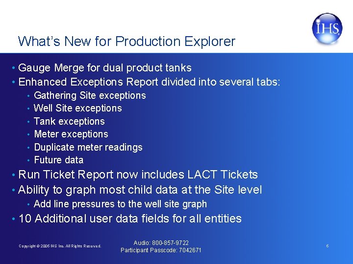 What’s New for Production Explorer • Gauge Merge for dual product tanks • Enhanced