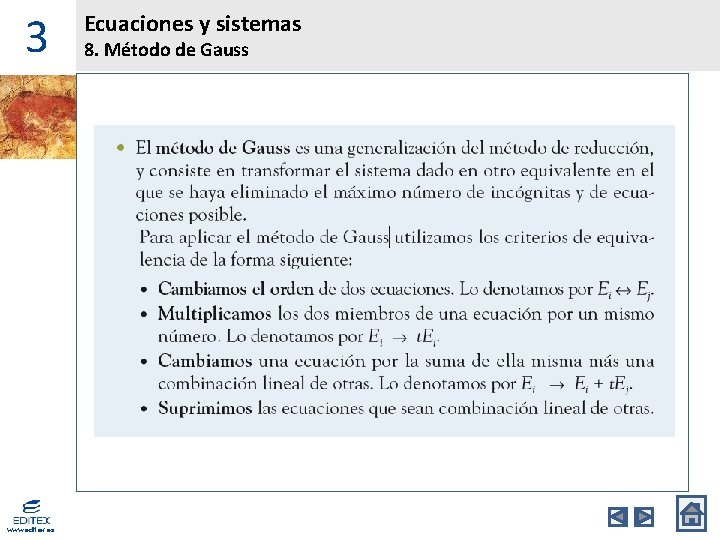 3 www. editex. es Ecuaciones y sistemas 8. Método de Gauss 