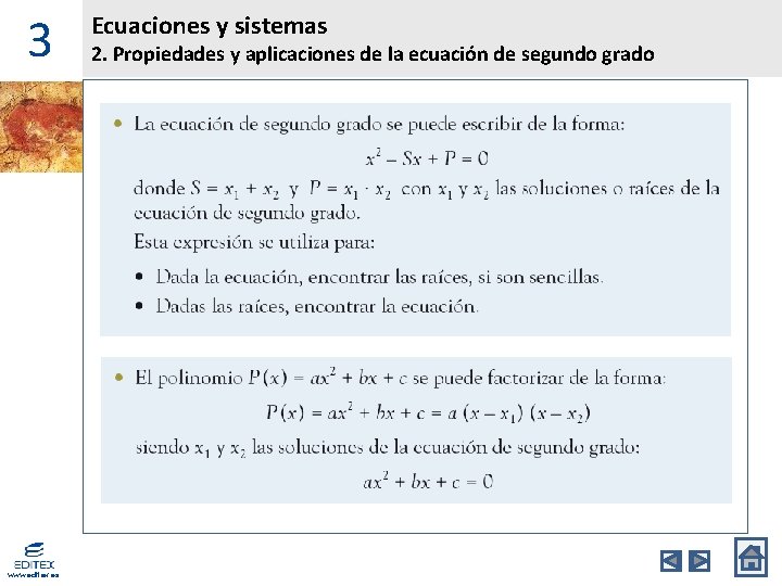 3 www. editex. es Ecuaciones y sistemas 2. Propiedades y aplicaciones de la ecuación