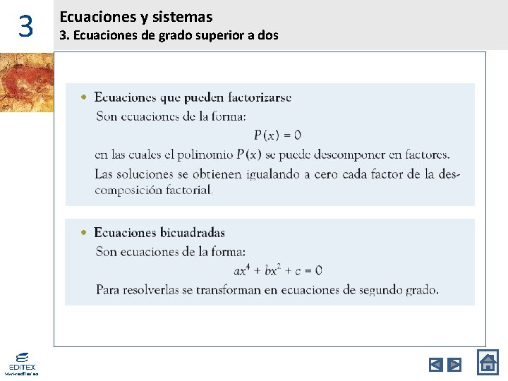 3 www. editex. es Ecuaciones y sistemas 3. Ecuaciones de grado superior a dos