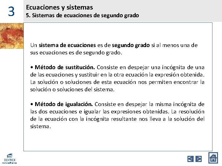 3 Ecuaciones y sistemas 5. Sistemas de ecuaciones de segundo grado Un sistema de