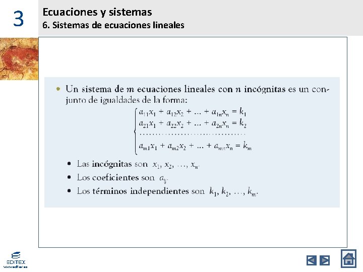 3 www. editex. es Ecuaciones y sistemas 6. Sistemas de ecuaciones lineales 