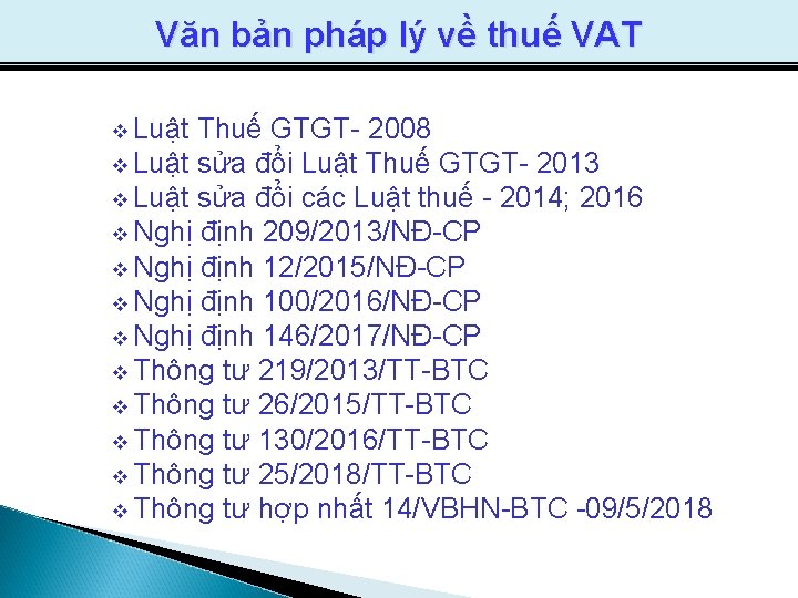 Văn bản pháp lý về thuế VAT v Luật Thuế GTGT- 2008 v Luật