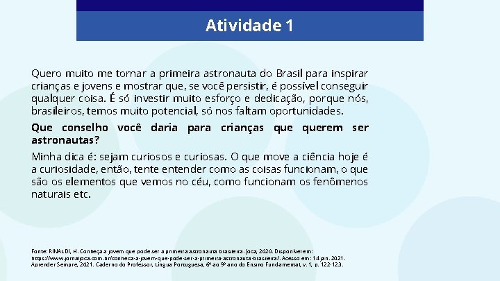 Atividade 1 Quero muito me tornar a primeira astronauta do Brasil para inspirar crianças