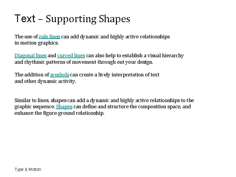 Text – Supporting Shapes The use of rule lines can add dynamic and highly Text – Supporting Shapes The use of rule lines can add dynamic and highly