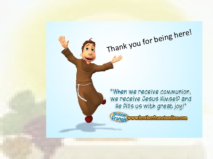 Thank ! e r e h g n i e b r you fo