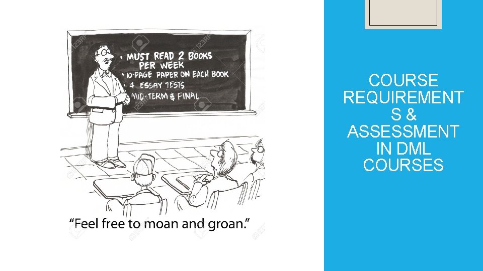 COURSE REQUIREMENT S& ASSESSMENT IN DML COURSES 