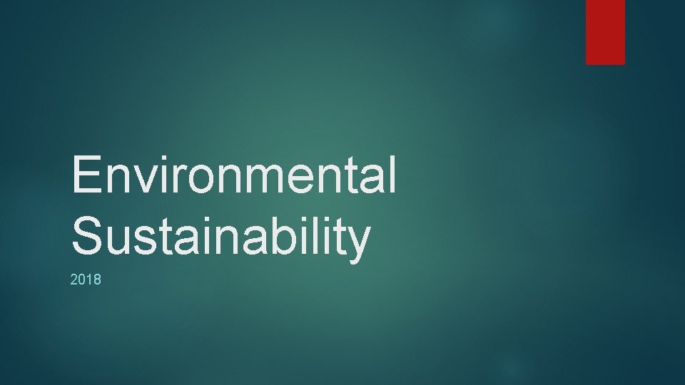 Environmental Sustainability 2018 