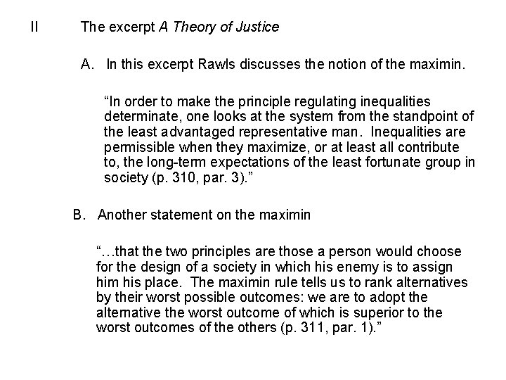 II The excerpt A Theory of Justice A. In this excerpt Rawls discusses the II The excerpt A Theory of Justice A. In this excerpt Rawls discusses the
