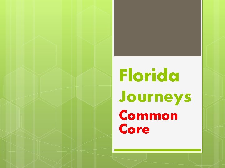 Florida Journeys Common Core 