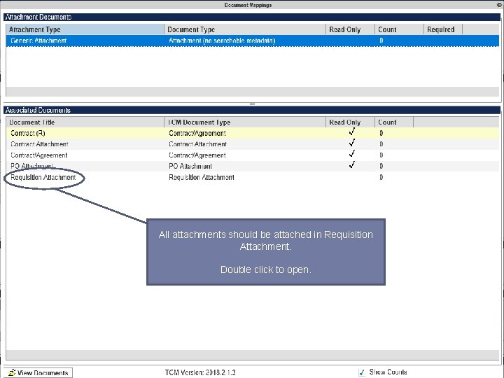 All attachments should be attached in Requisition Attachment. Double click to open. 