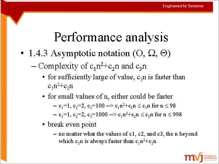 Performance analysis • 1. 4. 3 Asymptotic notation (O, , ) – Complexity of