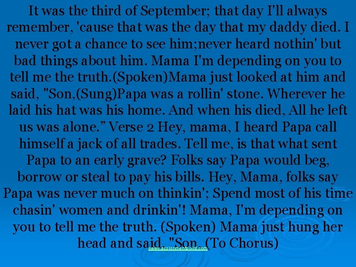 It was the third of September; that day I'll always remember, 'cause that was