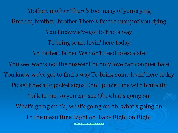 Mother, mother There's too many of you crying Brother, brother There's far too many