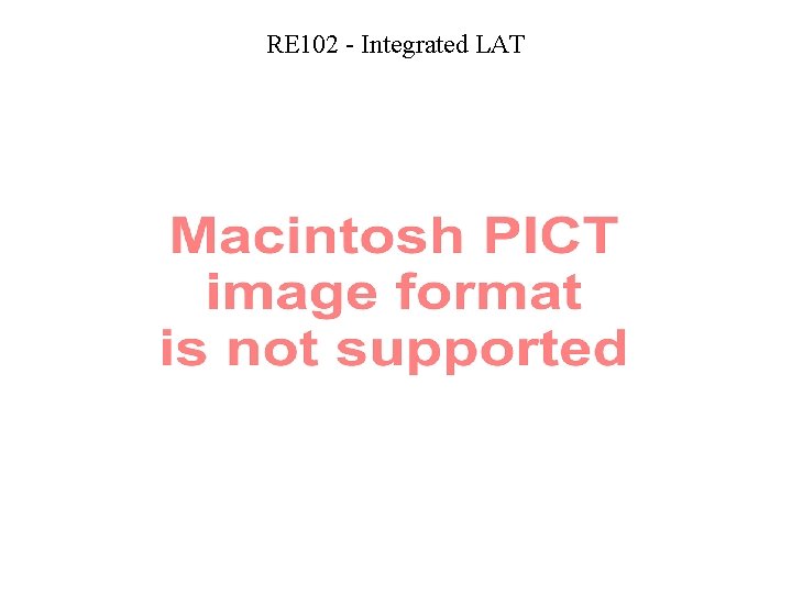 RE 102 - Integrated LAT 