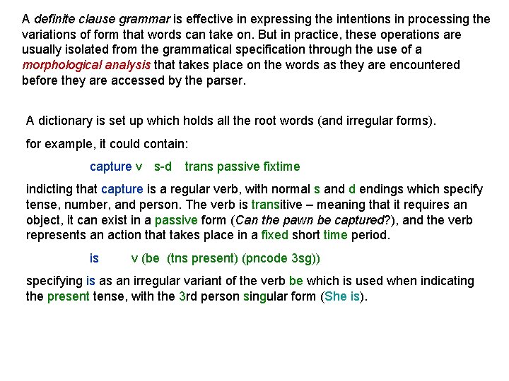 A definite clause grammar is effective in expressing the intentions in processing the variations