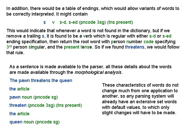 In addition, there would be a table of endings, which would allow variants of