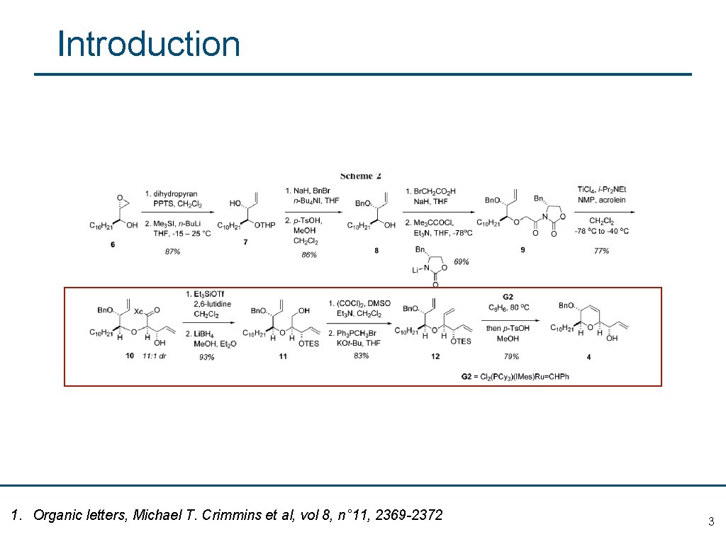 Introduction 1. Organic letters, Michael T. Crimmins et al, vol 8, n° 11, 2369