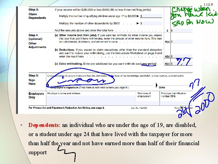 1. 1. 2. G 1 • Dependents: an individual who are under the age