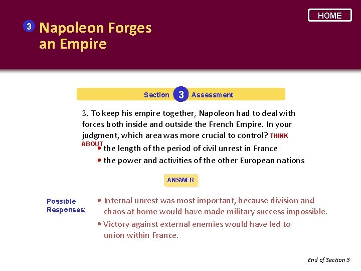 3 HOME Napoleon Forges an Empire Section 3 Assessment 3. To keep his empire