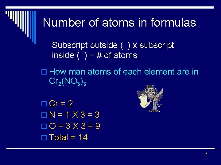 Number of atoms in formulas Subscript outside ( ) x subscript inside ( )