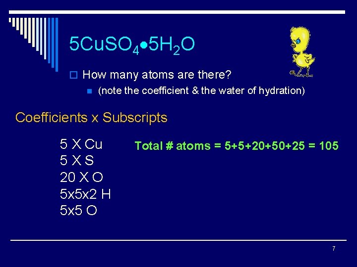 5 Cu. SO 4 5 H 2 O o How many atoms are there?