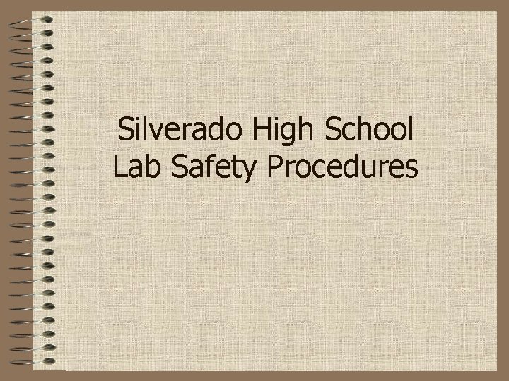 Silverado High School Lab Safety Procedures 