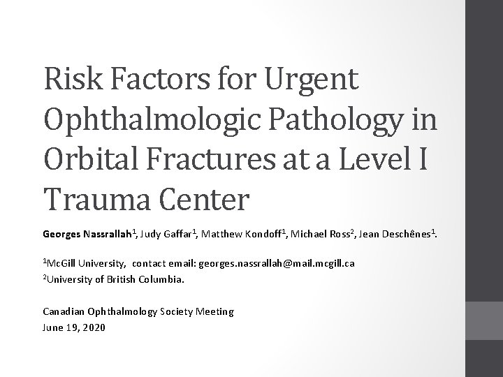 Risk Factors for Urgent Ophthalmologic Pathology in Orbital Fractures at a Level I Trauma