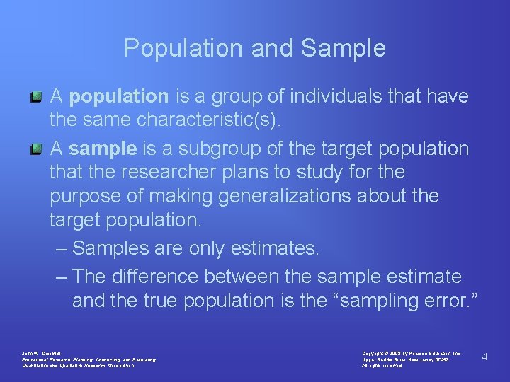 Population and Sample A population is a group of individuals that have the same Population and Sample A population is a group of individuals that have the same