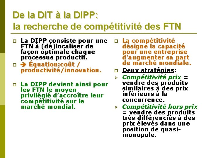 De la DIT à la DIPP: la recherche de compétitivité des FTN La DIPP