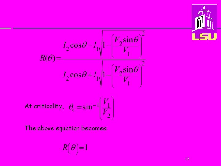 At criticality, The above equation becomes: 63 